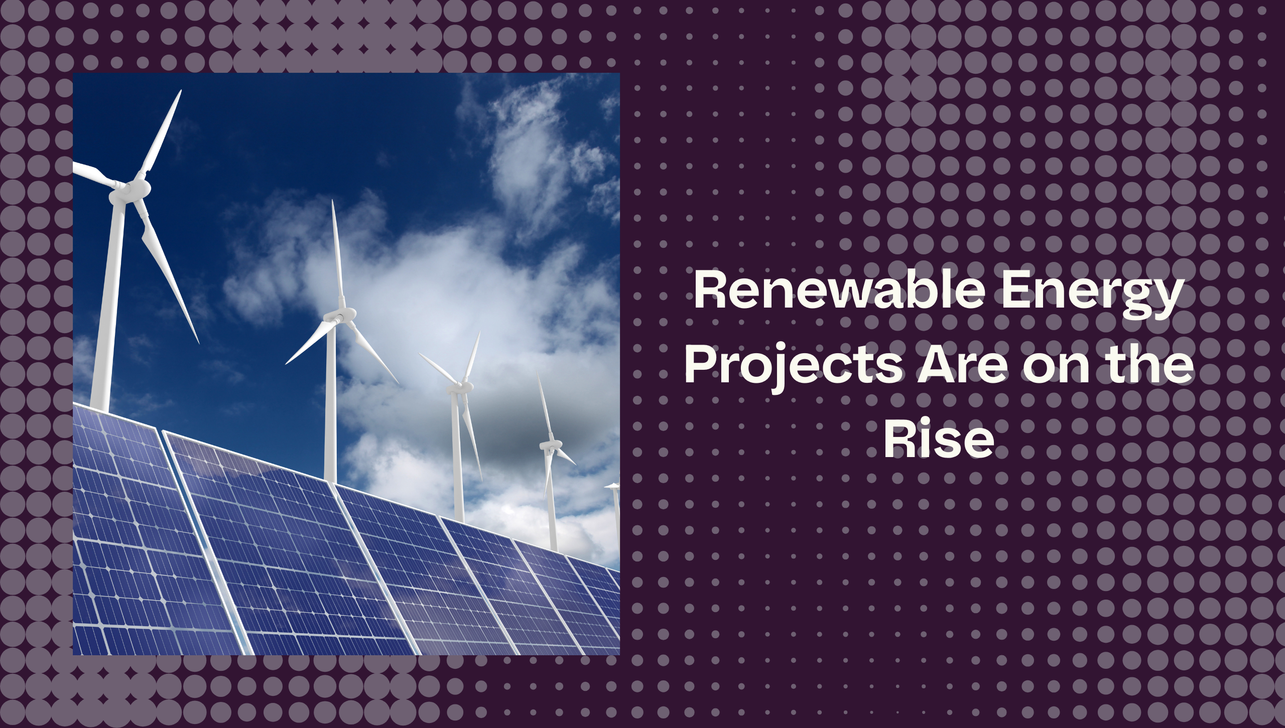 wind turbines and solar panels showing renewable energy