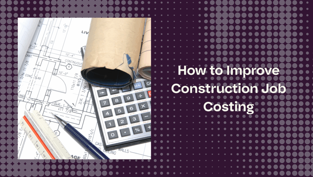 building specifications with a calculator illustrating construction job costing